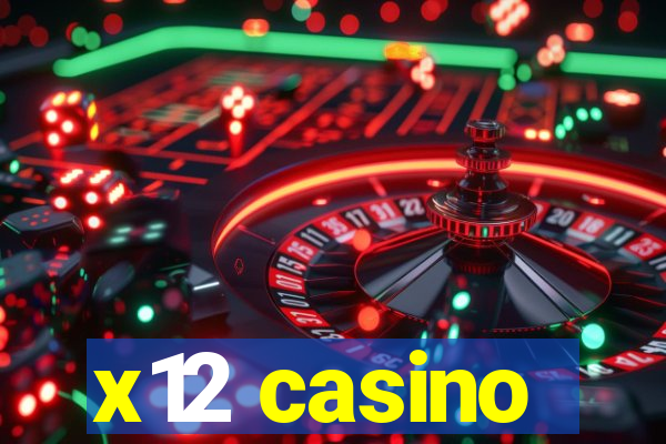 x12 casino